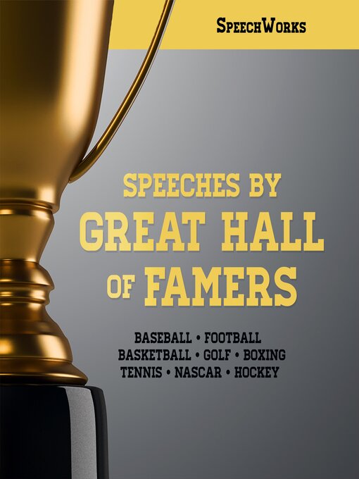 Title details for Speeches by Great Hall of Famers by SpeechWorks - Available